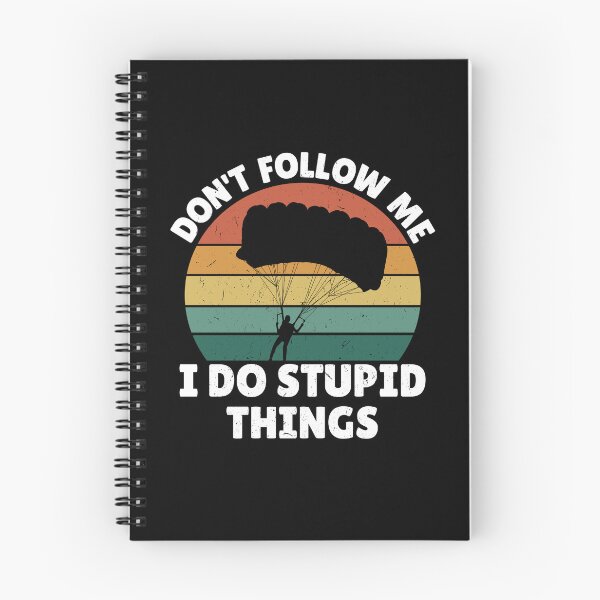 Item preview, Don't follow me I do stupid things designed and sold by NQArtist.