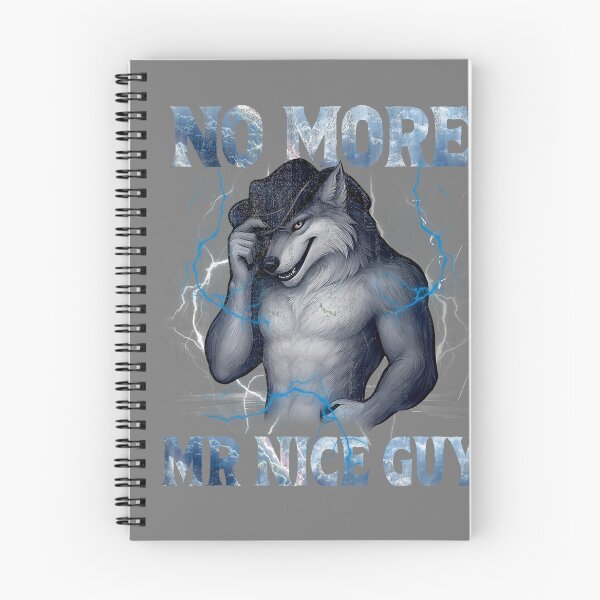 Item preview, No More Mr Nice Guy Funny Alpha Wolf Meme Unhinged Brainrot designed and sold by mjohnson9.