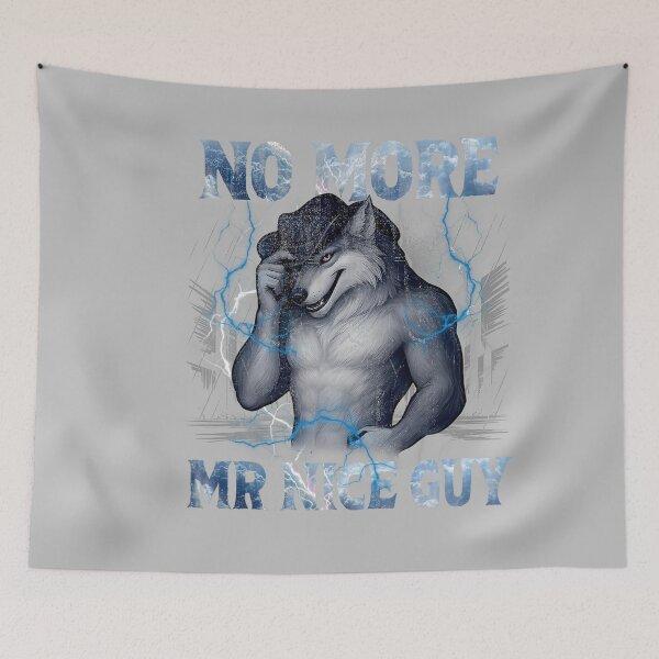 Item preview, No More Mr Nice Guy Funny Alpha Wolf Meme Unhinged Brainrot designed and sold by mjohnson9.