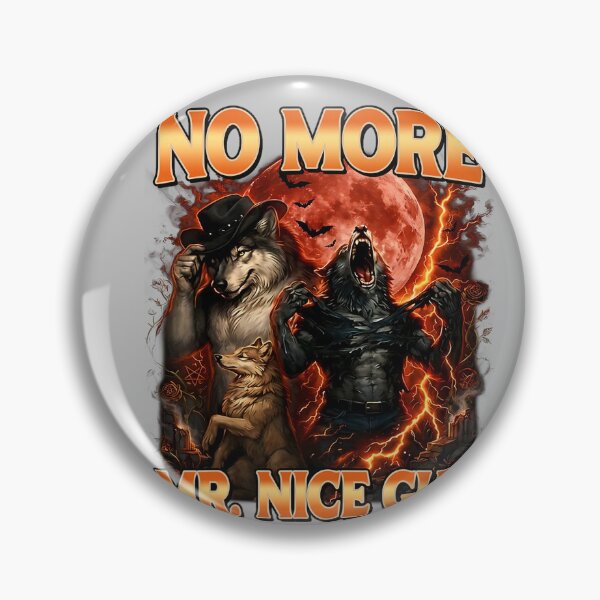 Item preview, No More Mr Nice Guy Funny Alpha Wolves Meme Alpha Male Wolf designed and sold by mjohnson9.