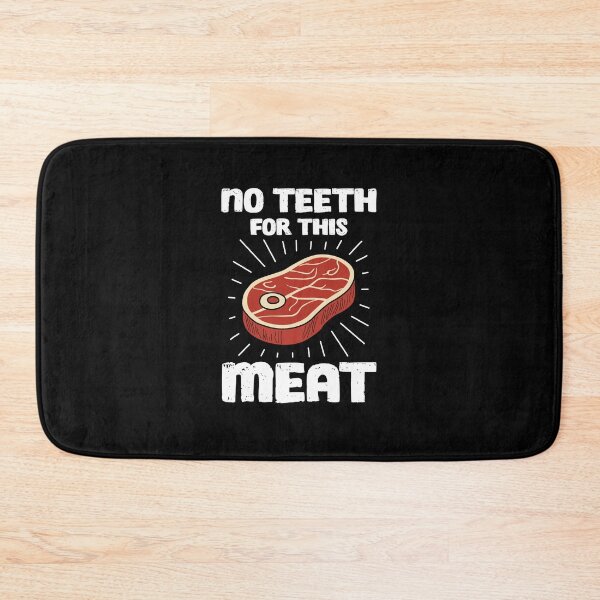 Item preview, No Teeth for This Meat designed and sold by NQArtist.