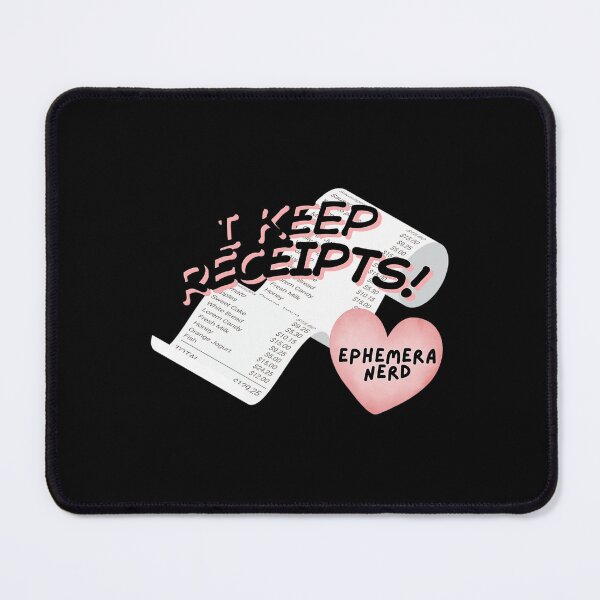 Item preview, I Keep Receipts - Tribute To Ephemera Nerds designed and sold by Tshirtcrooks.