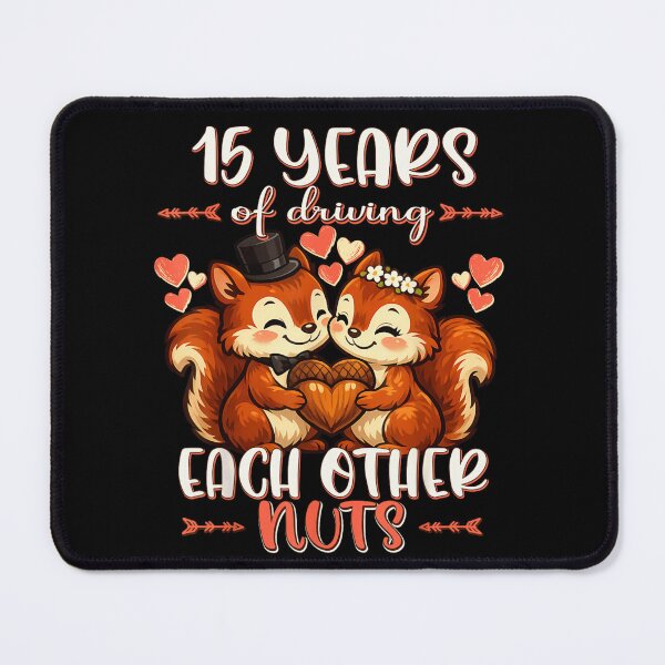 Item preview, 15th Anniversary 15 Years Of Driving Each Other Nuts Cute Squirrels designed and sold by BancaJone.