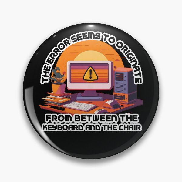Item preview, Funny Computer Error Design – “Between the Keyboard and the Chair” Tech Humor Graphic for IT Pros & Gamers designed and sold by GFamilyC.