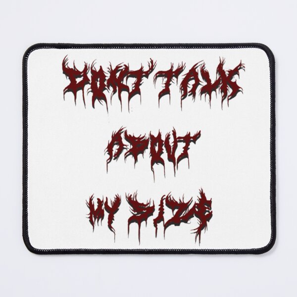 Item preview, Don't Talk About My Size Death Metal Aesthetic Edgy Red Black designed and sold by SaboCollita.