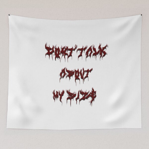 Item preview, Don't Talk About My Size Death Metal Aesthetic Edgy Red Black designed and sold by SaboCollita.