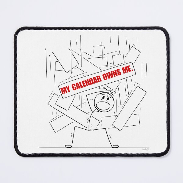 Item preview, My Calendar Owns Me Office Burnout designed and sold by chillbyME.