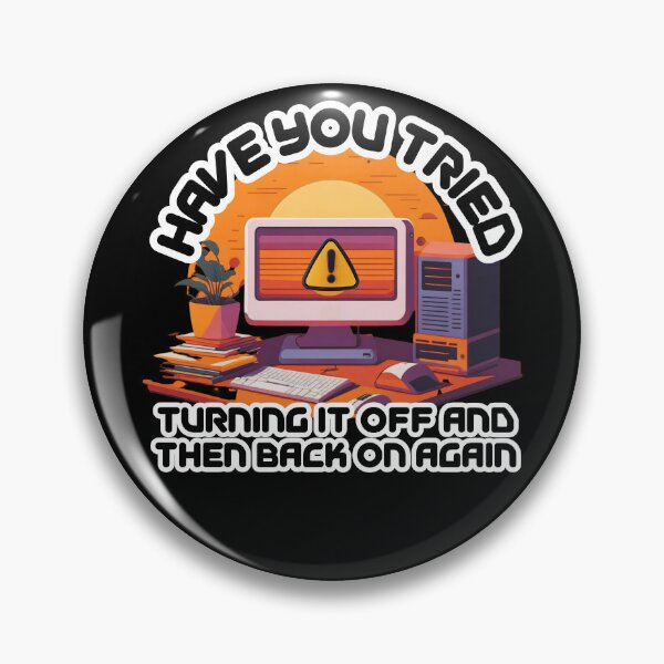 Item preview, Funny Tech Support Design – “Have You Tried Turning It Off and On Again?” Computer Humor Graphic for IT Pros & Gamers designed and sold by GFamilyC.