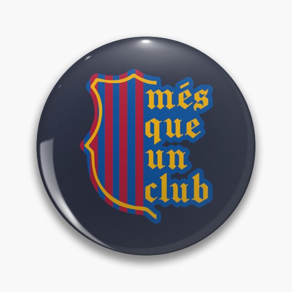 Item preview, Barca Mes Que Un Club Badge designed and sold by abihooper.