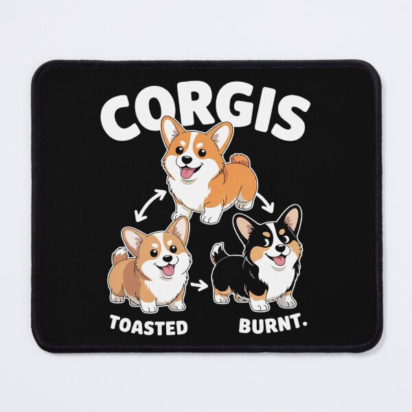 Item preview, Dog Lovers Untoasted Toasted Burnt Corgi designed and sold by joyouartArt.