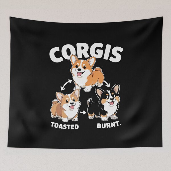 Item preview, Dog Lovers Untoasted Toasted Burnt Corgi designed and sold by joyouartArt.