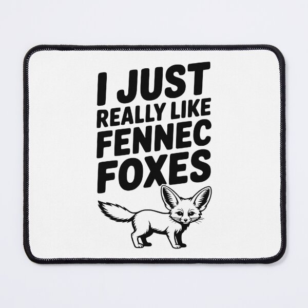 Item preview, I Just Really Like Fennec Foxes designed and sold by Frank Ring.