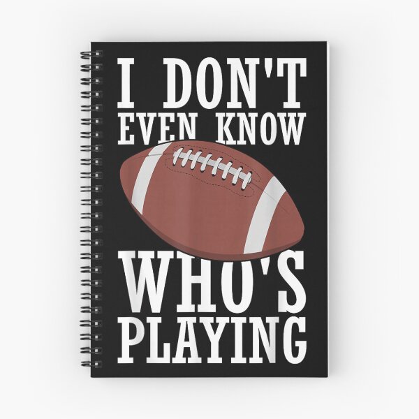 Item preview, Funny Football Fan I Dont Even Know Whos Playing Super Bowl Game designed and sold by Gargamal.