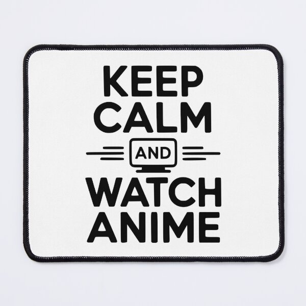Item preview, Keep Calm and Watch Anime designed and sold by Frank Ring.