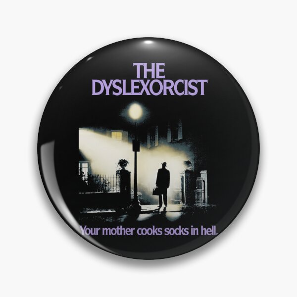 Item preview, The Dyslexorcist Your Mother Cooks Socks In Hell designed and sold by SakinHossen.