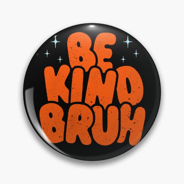 Item preview, Australia Harmony Day 2026 be kind bruh / orange Clothes, Apparel and Gifts Men Woman Kids designed and sold by Taylor  ART.