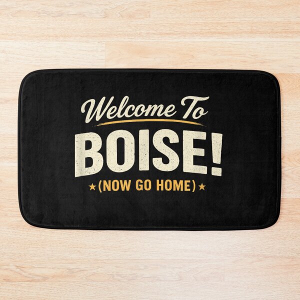Item preview, Welcome To Boise Now Go Home Idaho State Travel Sarcastic Retro Gift designed and sold by Gargamal.
