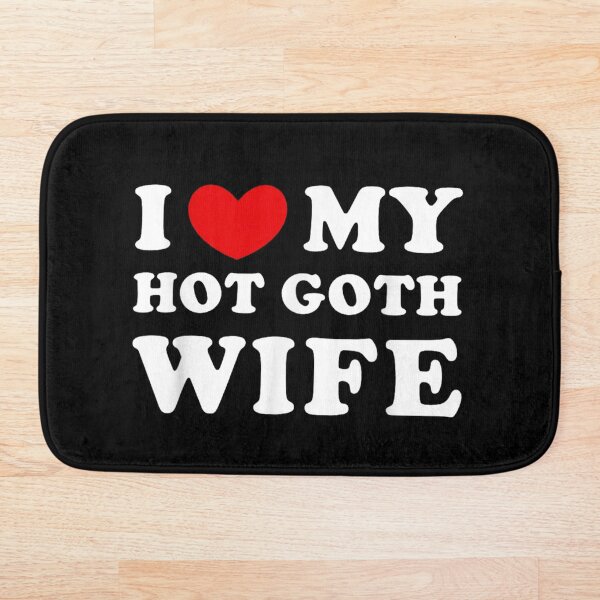 Item preview, I Love My Hot Goth Wife Alternative Emo Aesthetic Dark Fashion Spouse Gift designed and sold by Phil Ben.