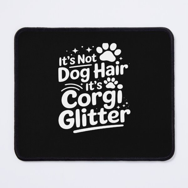 Item preview, It's Not Dog Hair It's Corgi Glitter Women's Mama designed and sold by MarkLeedsArt.