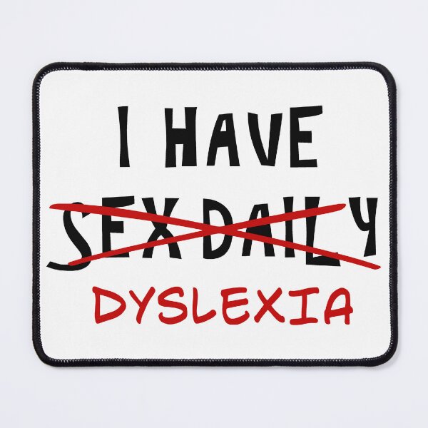 Item preview, DYSLEXIA designed and sold by FoggyBogs.