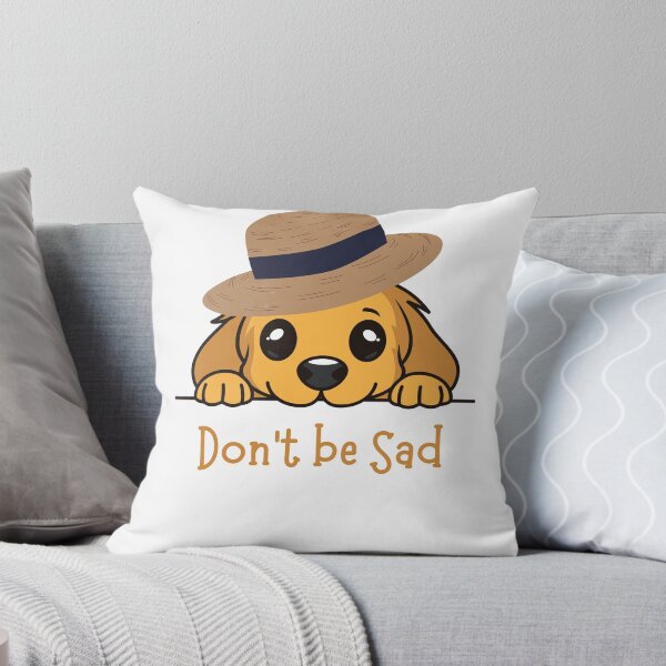 Item preview, Don’t Be Sad Cute Puppy Motivational Design designed and sold by Moodkine.