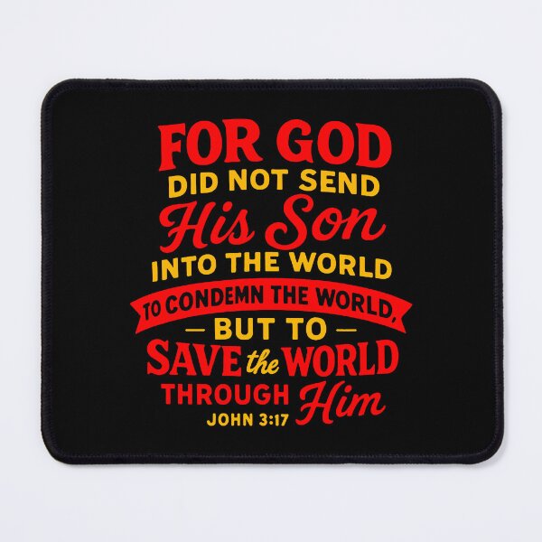 Item preview, John 3:17 God Sent His Son Into The World To Save It Not To Condemn It designed and sold by plushism.