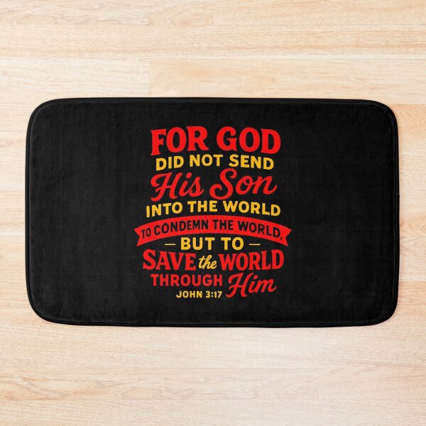 Item preview, John 3:17 God Sent His Son Into The World To Save It Not To Condemn It designed and sold by plushism.