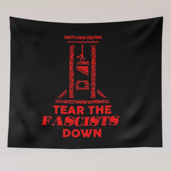 Item preview, Tear the fascist down designed and sold by remerasnerdas.