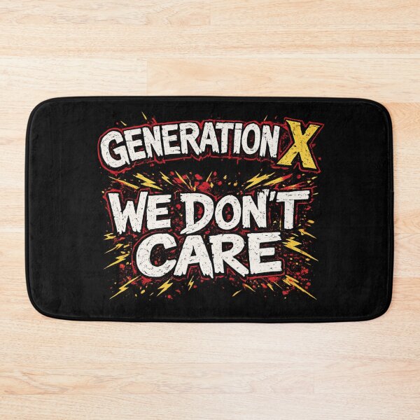 Item preview, Generation X We Don't Care designed and sold by MojaveTradePost.