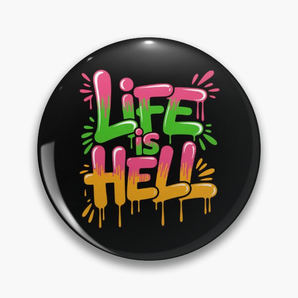 Item preview, Life Is Hell Colorful Grafitti Design designed and sold by Peter Stawicki.