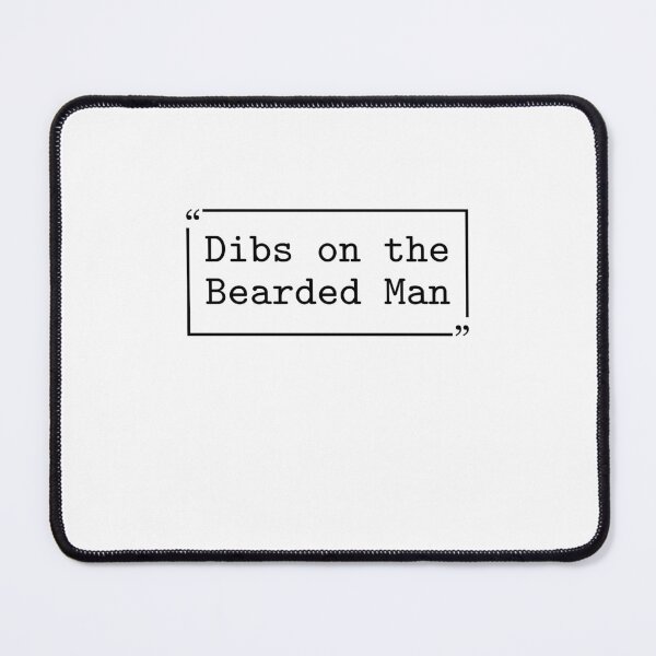 Item preview, Dibs On The Bearded Man Dibs On Him Bearded Man Funny Couple Bearded Beard Lover Beard Life designed and sold by gunaone-design.