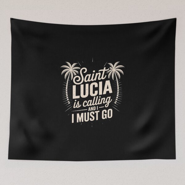 Item preview, Saint Lucia Is Calling I Must Go St. Lucia Vacation Travel  designed and sold by DigitaldeligArt.