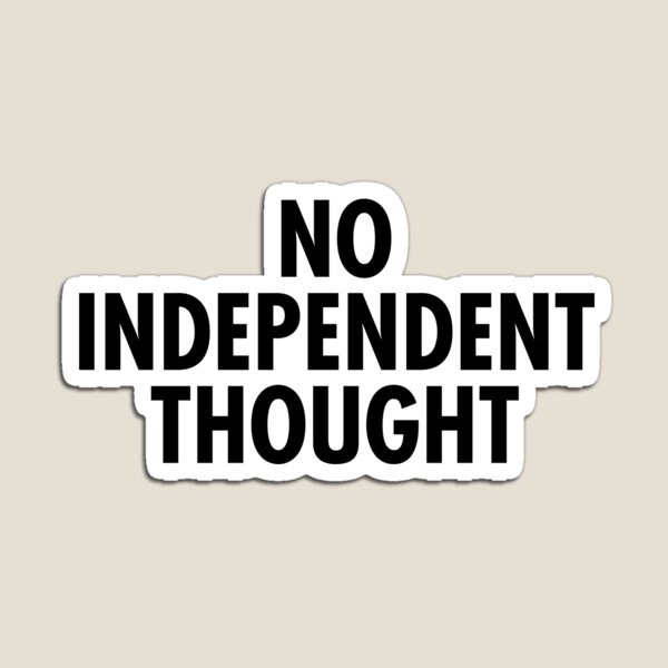 Item preview, No Independent Thought - They Live designed and sold by The Common Tee.