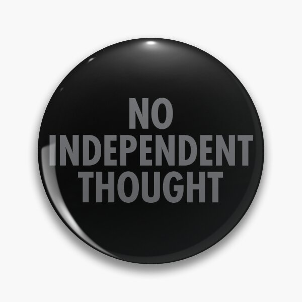 Item preview, No Independent Thought - They Live designed and sold by The Common Tee.