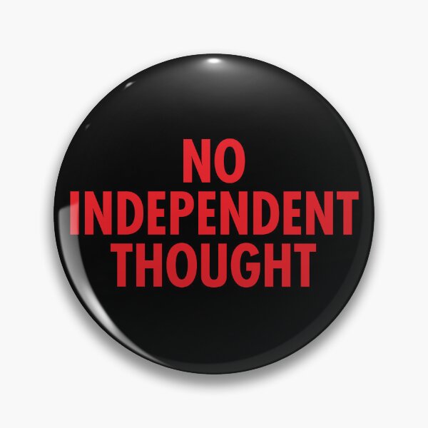 Item preview, No Independent Thought - They Live designed and sold by The Common Tee.