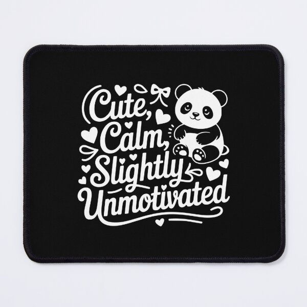 Item preview, Cute Calm Slightly Unmotivated designed and sold by theartfulaspie.