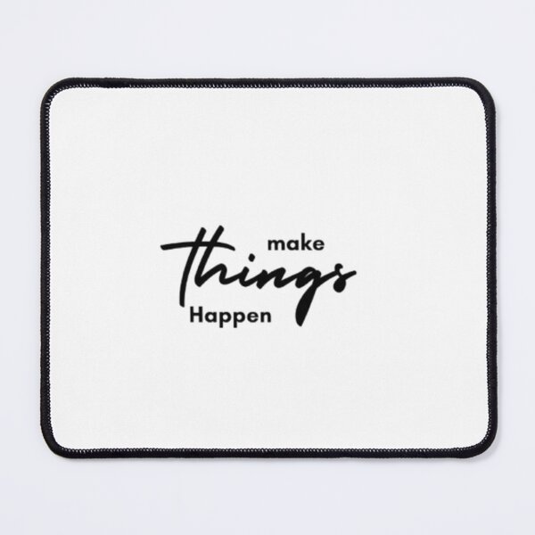 Item preview, Make Things Happen designed and sold by RSTrrendywear.