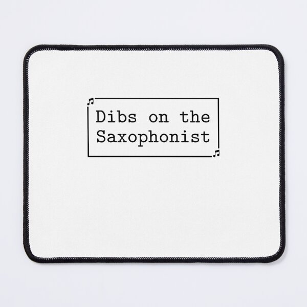 Item preview, Dibs On The Saxophonist Funny Jazz Saxophone Player Lover designed and sold by gunaone-design.