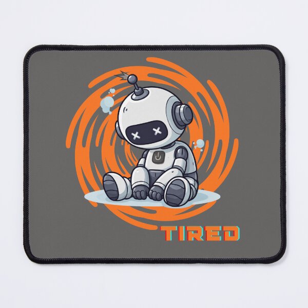 Item preview, Exhausted Robot – Low Battery Vibes designed and sold by CraftDigitPrint.