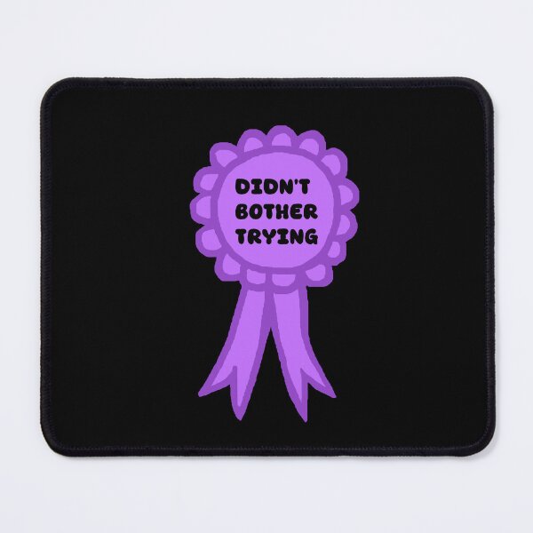 Item preview, Didn't Bother Trying Purple Award Ribbon designed and sold by CamilasPrints.