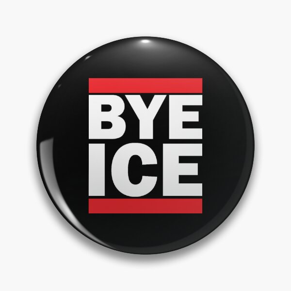 Item preview, Bye ICE designed and sold by DIRTYDUNNZ.