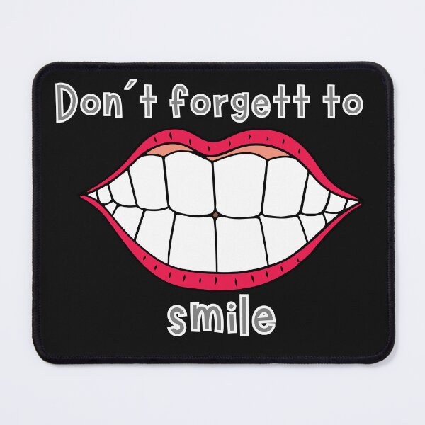 Item preview, Don't forget to smile designed and sold by ankerettich.