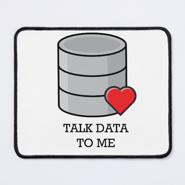 Item preview, Talk Data to Me – Data Lover Tech Humor designed and sold by techkitchensink.