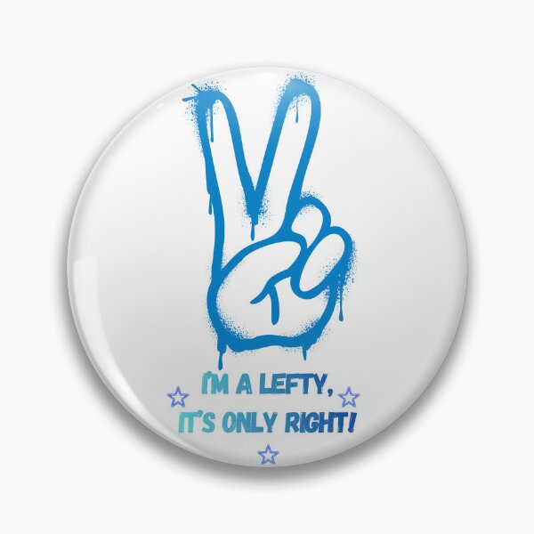 Item preview, I'm a Lefty, it's Only Right.  Funny Left Handed Peace Graffiti Art Design designed and sold by GEM STYLE.