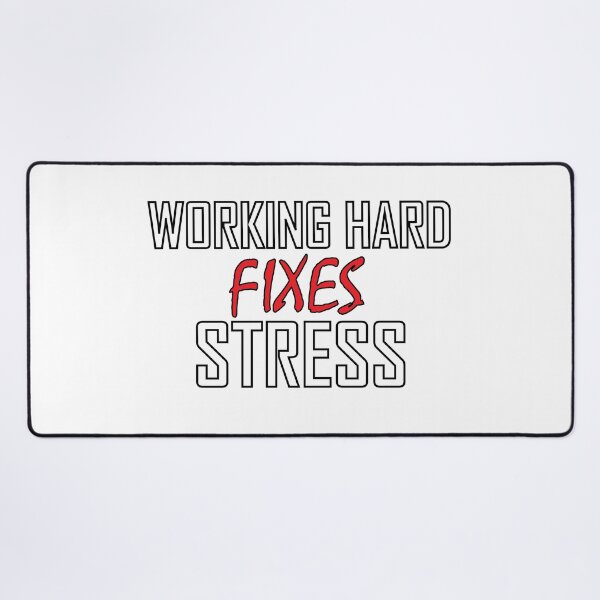 Item preview, Working Hard Fixes Stress designed and sold by Positive Mindzet!.