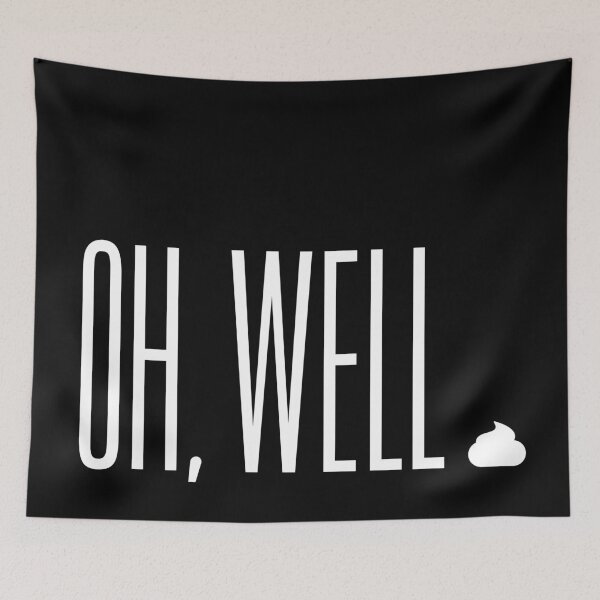 Item preview, oh, well … (white) designed and sold by Cornelia Ott.
