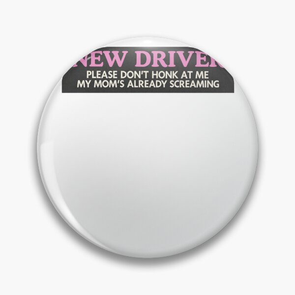 Item preview, New Driver Please Don't Honk At Me My Mom's Already Screaming designed and sold by krystalRomanart.