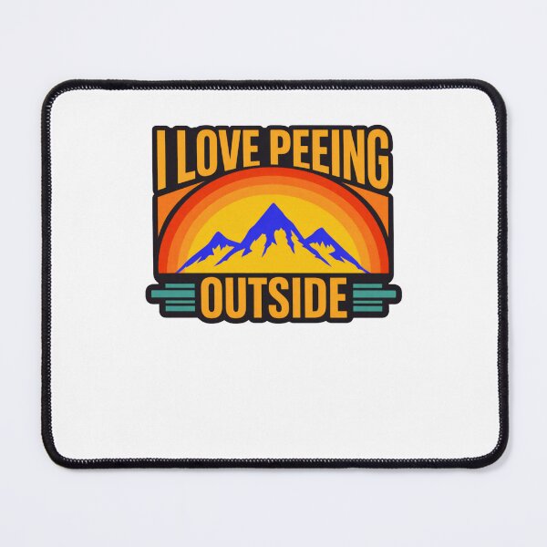 Item preview, I Love Peeing Outside designed and sold by krystalRomanart.