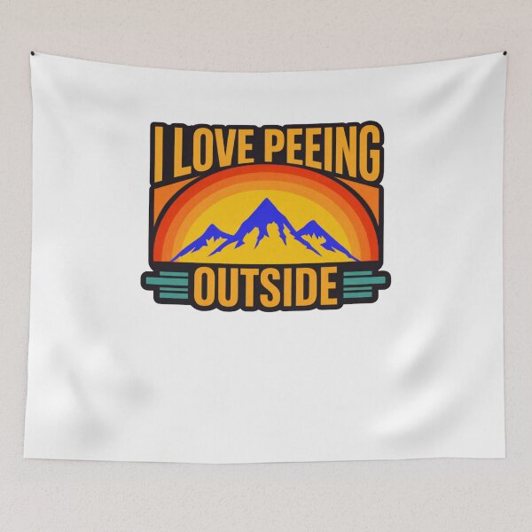 Item preview, I Love Peeing Outside designed and sold by krystalRomanart.