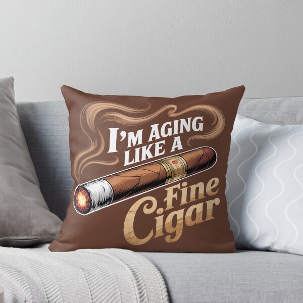Item preview, I'm Aging Like A Fine Cigar designed and sold by Millsoft.